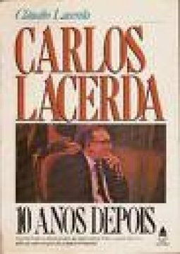 Carlos Lacerda 10 anos depois