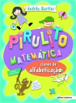 Pirulito Matemática: Classes de Alfabetização - 1 grau