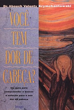 Você tem dor de cabeça?