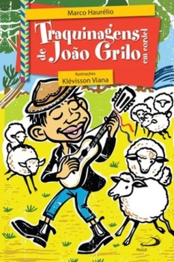 Traquinagens de João Grilo em cordel