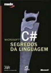 Microsoft C#: Segredos da Linguagem