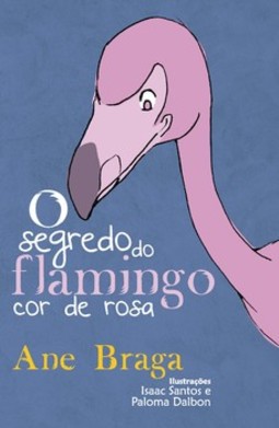 O segredo do flamingo cor de rosa