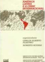 A América Latina e a Crise Internacional