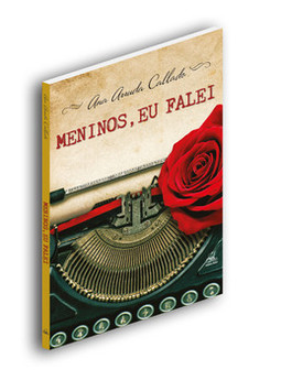 Meninos, eu falei