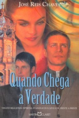 Quando Chega a Verdade