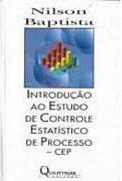 Introdução ao Estudo de Controle Estatístico de Processo - CEP