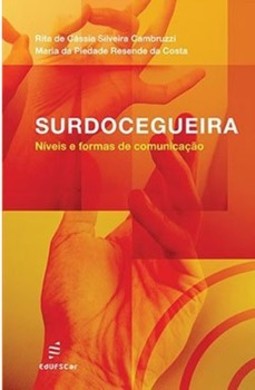 Surdocegueira: níveis e formas de comunicação