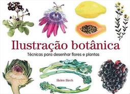 ILUSTRAÇAO BOTANICA: TECNICAS PARA DESENHAR...PLANTAS