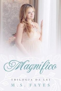 Magnífico  (Trilogia da Lei #3)