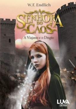 A senhora do caos: a viajante e o dragão