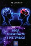 Egos. Consciência e Distúrbios