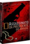O Assassinato da Presidente do Brasil (Iluminare #1)