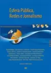 Esfera Publica, Redes e Jornalismo