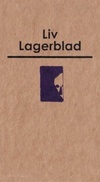 Liv Lagerblad: poemas (Kraft #v.3)