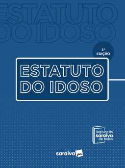 Estatuto do idoso - Coleção saraiva de bolso - 5ª edição 2022