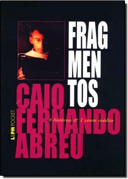 Fragmentos: 8 Histórias e um Conto Inédito