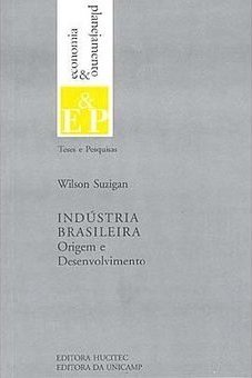 Indústria Brasileira: Origem e Desenvolvimento