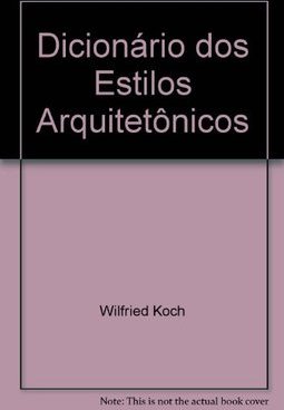 Dicionário dos Estilos Arquitetônicos