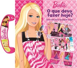Barbie: o que devo fazer hoje? - Leve-me para qualquer lugar