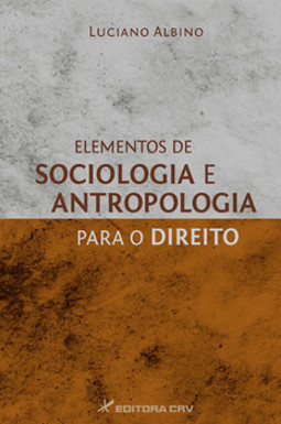 Elementos de sociologia e antropologia para o direito