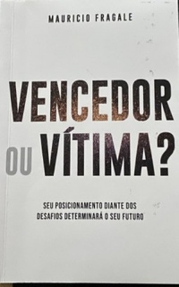 VENCEDOR OU VÍTIMA?
