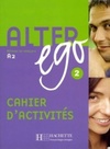 Alter Ego 2 Cahier d'Activités