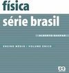 Física: Série Brasil: Volume Único - 2 Grau