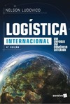 Logística internacional: um enfoque em comércio exterior