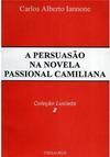 A Persuasão na Novela Passional Camiliana