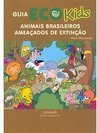 Guia Ecokids: Animais Brasileiros Ameaçados de Extinção