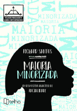 Maioria minorizada: um dispositivo analítico de racialidade