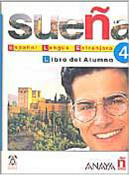 Sue&ntilde;a: Espa&ntilde;ol Lengua Extranjera 4 - Livro del Alumno -