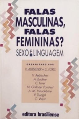 Falas Masculinas, Falas Femininas?