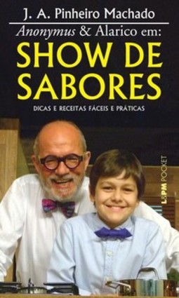Anonymus & alarico em: show de sabores