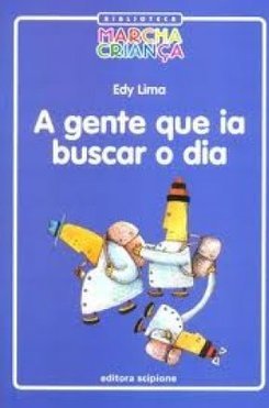 A Gente que Ia Buscar o Dia