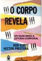 O Corpo Revela: um Guia para a Leitura Corporal
