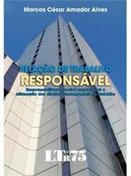 Relação de trabalho responsável: Responsabilidae social empresarial e afirmação dos dirietos fundamentais no trabalho