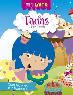Fadas: O bolo gigante