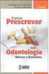 Como Prescrever em Odontologia