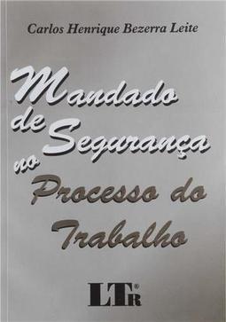 Mandato de Segurança no Processo de Trabalho