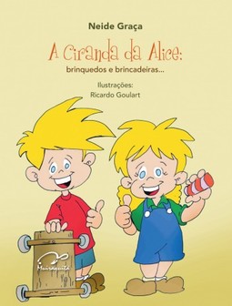 A ciranda de Alice: brinquedos e brincadeiras...