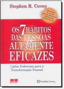 Os 7 hábitos das pessoas altamente eficazes (miniedição)