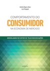 Comportamento do consumidor na economia de mercado: modelagem no setor de telecomunicações