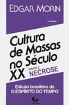 Cultura de massas no século XX: Necrose