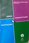 Ideias, intelectuais e instituições