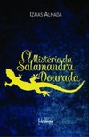 O mistério da salamandra dourada