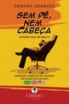 Sem pé, nem cabeça: expressões idiomáticas em português com equivalência em inglês