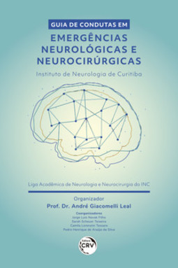 Guia de condutas em emergências neurológicas e neurocirúrgicas – Instituto de Neurologia de Curitiba