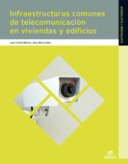 Infraestructuras comunes de telecomunicaciones en viviendas y edificios