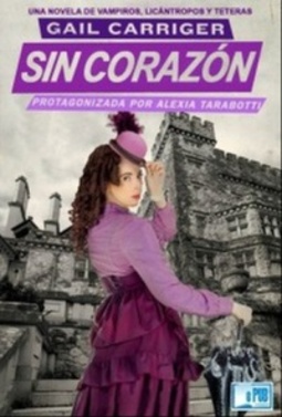 Sin Corazón (El Protectorado de La Sombrilla #4)